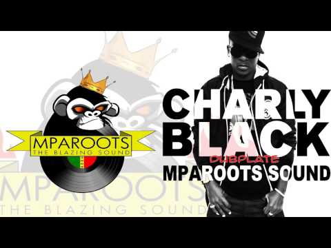 Charly Black dubplate for Mparoots Sound