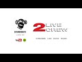 2 Live Crew - Me so horny #95