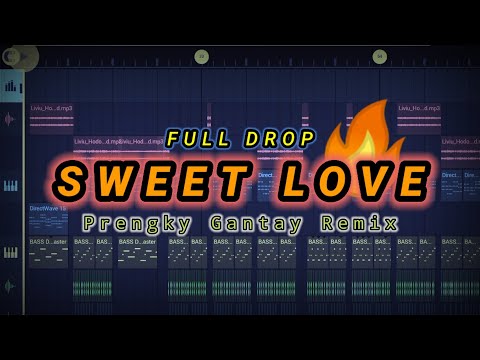 DJ FULL DROP 🔥 SWEET LOVE ( Prengky Gantay Remix ) FULL BASS GACOR VIRAL TIKTOK