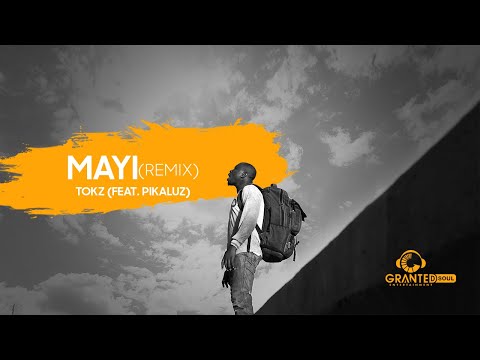 Tokz - Mayi (Remix) ft Pikaluz