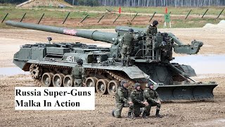 Russia Powerful Super-Guns Malka  Self-Propelled 203mm Heavy Artillery In Action || 2022