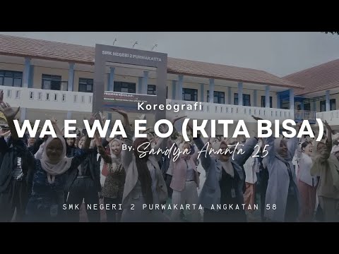 VIDEO KOREO SANDYA ANANTA 25 - WA E WA E O (Kita Bisa) by. Yovie Widianto