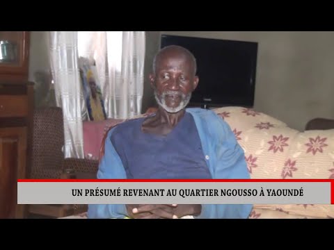 UN PRÉSUMÉ REVENANT AU QUARTIER NGOUSSO À YAOUNDÉ