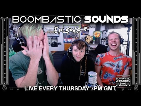 Boombastic Sounds LIVE! Ep 8 - EXCLUSIVE NEW TUNES + Feat the best new music submitted by YOU!
