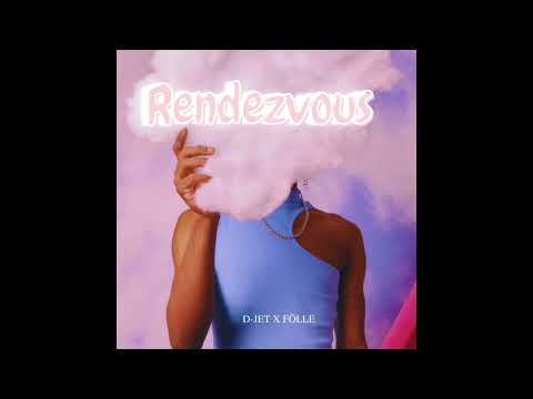 D-JET x Fölle - Rendezvous (official Audio)