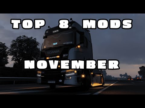 TOP 8 ETS2 MODS - NOVEMBER 2021 | Euro Truck Simulator 2 Mods
