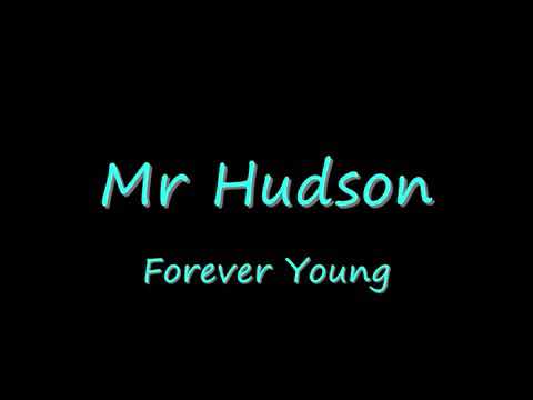 #forever young #mr Hudson #lyrics#