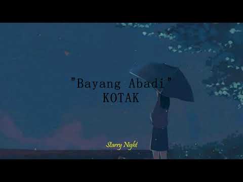 Kotak "Bayang Abadi" - Lirik