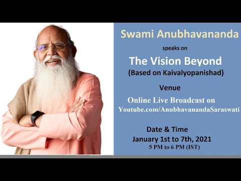 The Vision Beyond - Based on Kaivalyopanishad Talk 5 @ KDam 21(English)
