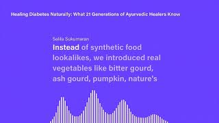 Healing Diabetes Naturally What 21 Generations of Ayurvedic Healers Know
