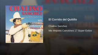 Chalino Sánchez - El Corrido Del Quitillo