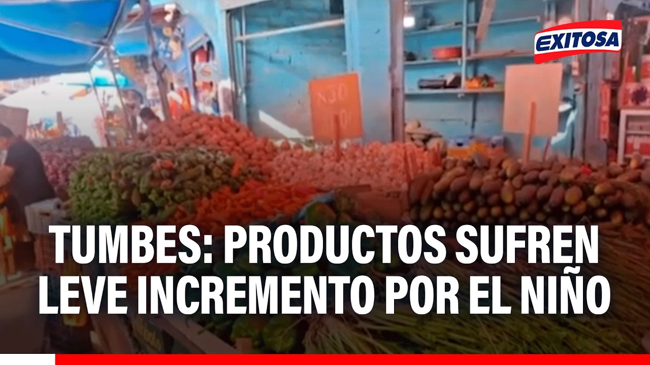 🔴🔵 Tumbes: Productos sufren leve incremento por fenómeno El Niño