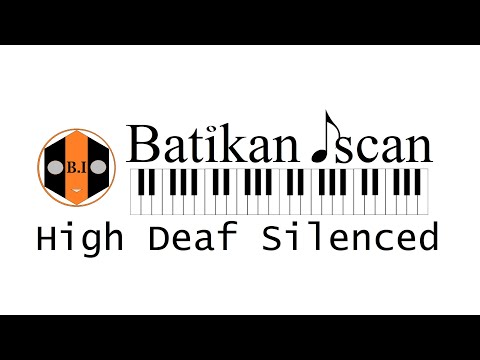 High Deaf Silenced | Batikan Iscan