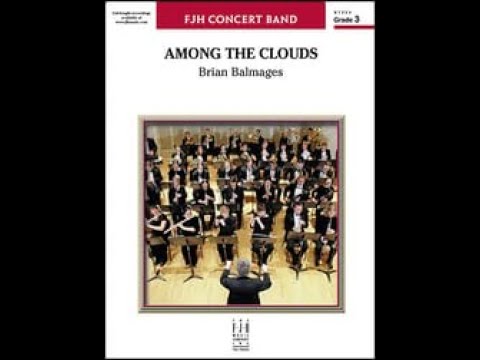 Among the Clouds by Brian Balmages Band - Score and Sound