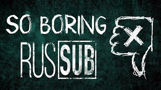 「 Hatsune Miku 」 So boring 「 RUS Sub 」