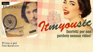Nino Buonocore - Prima o poi