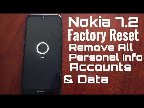 Nokia 7.2 Factory Reset Wipe Phone Removing All Personal Information & Accounts