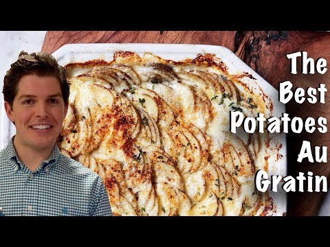 How to Make The Best Potatoes Au Gratin: Bon Appétit...