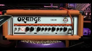 Video thumbnail for Orange CR120 Amp Demo and Review by The Tone King