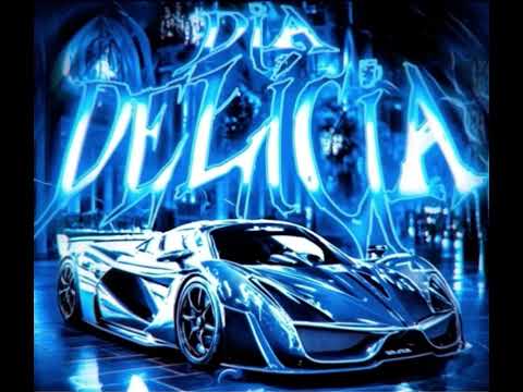 DIA DELICIA (SLOWED)