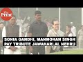 Sonia Gandhi Manmohan Singh Remember Jawaharlal Nehru On His Birth Anniversary