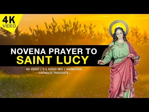 NOVENA PRAYER TO SAINT LUCY | 4K VIDEO