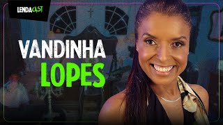 Especial sexta-feira 13 com a MÉDIUM e VIDENTE Vandinha Lopes | LendaCast #165