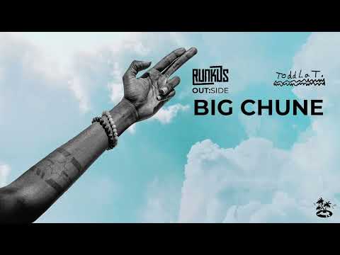 Runkus x Toddla T - BIG CHUNE (track 2 - OUT:SIDE official audio)