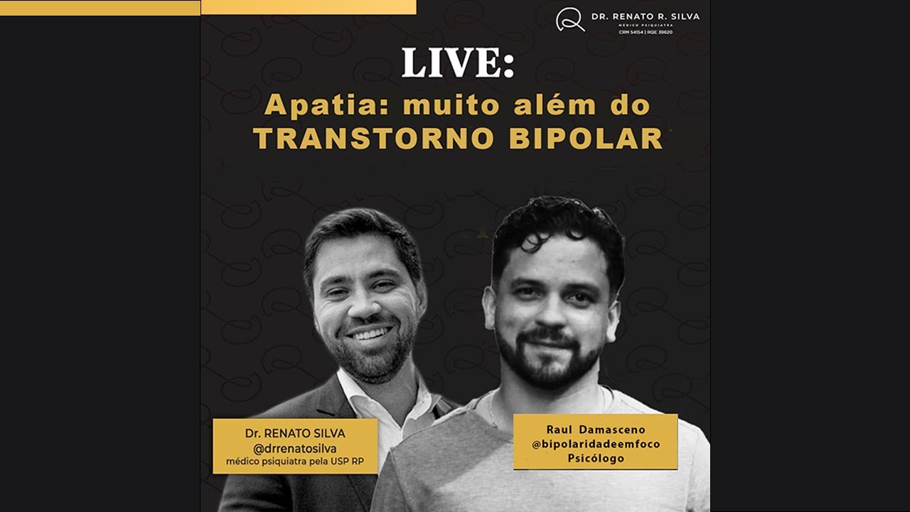 Transtorno de bipolaridade e Como Vencer a Apatia