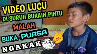 Download lagu VIDEO LUCU - DISURUH BUKAIN PINTU MALAH BUKA PUASA mp3 Download lagu VIDEO LUCU - DISURUH BUKAIN PINTU MALAH BUKA PUASA mp3