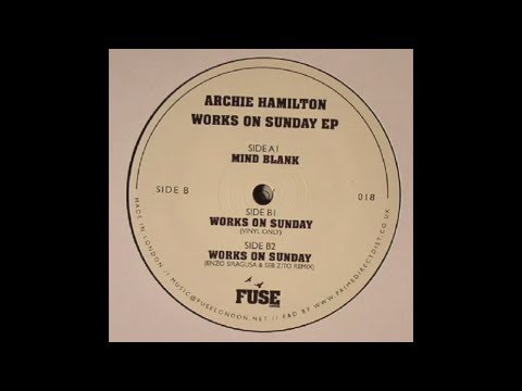 Archie Hamilton - Mind Blank - FUSE018 (Official)