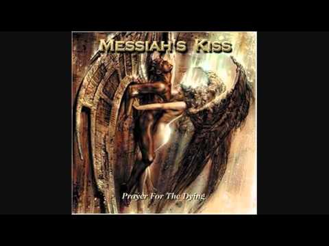 Messiah's Kiss - Reign Of Fire