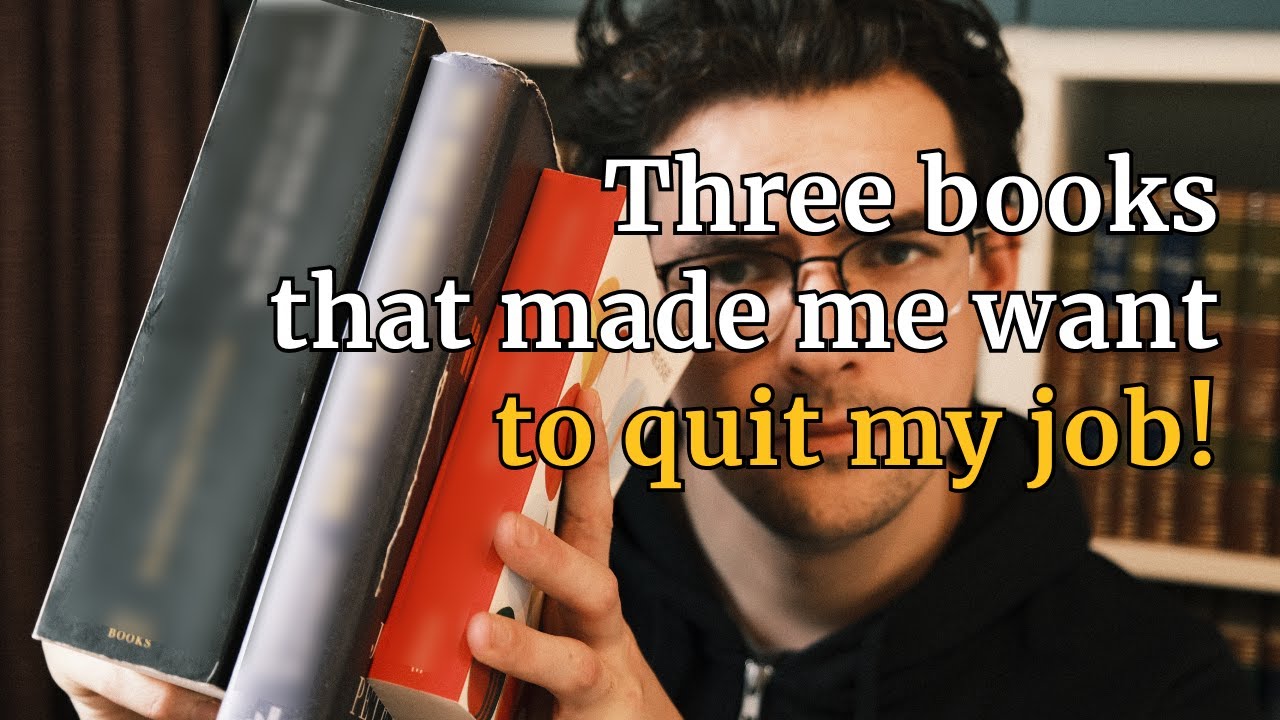 These three books made me want to quit my job