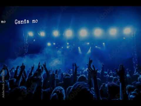 Ganda mo (Reimagined full Version) 