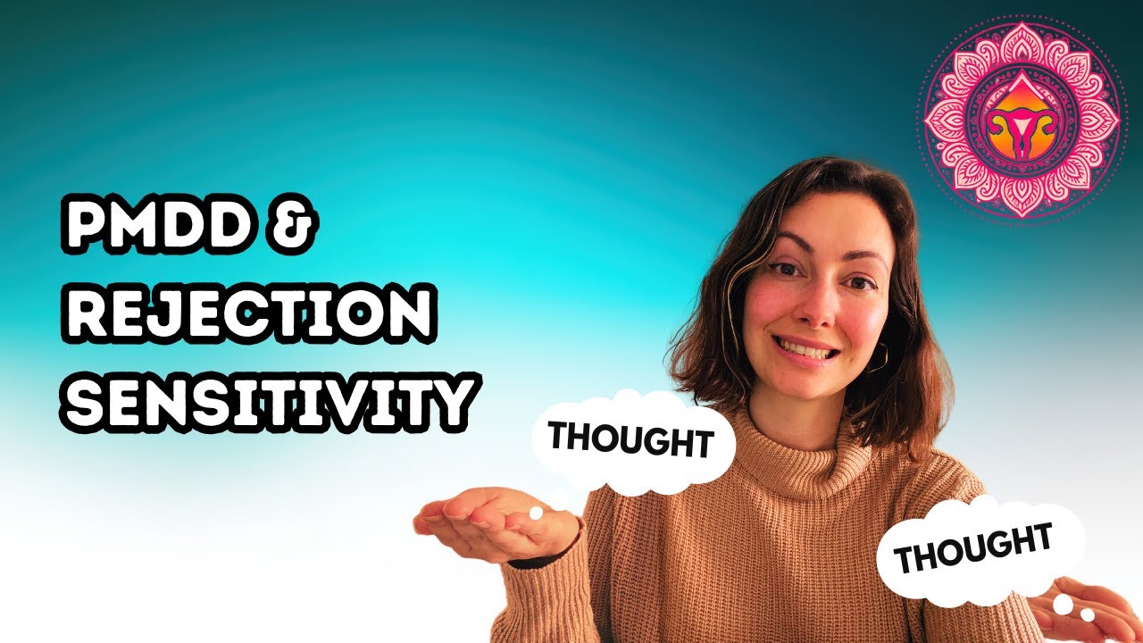 PMDD & Rejection Sensitivity
