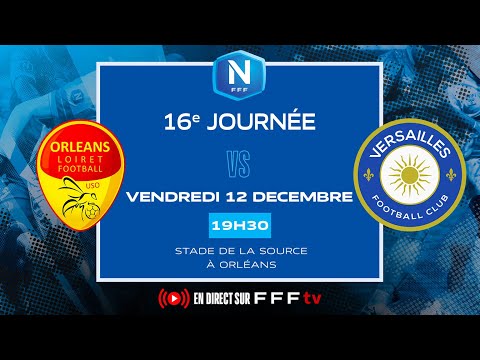 J16 I US Orléans vs FC Versailles en replay I National FFF 2025-2026