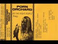 Porn Orchard - Hit the Right People Hard [Full Album 1986]