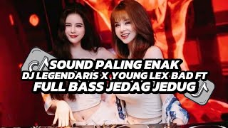 Download lagu DJ LEGENDARIS X YOUNG LEX BAD FT AWKARIN FULL BASS JEDAG JEDUG VIRAL TIKTOK 2025 🎵 mp3