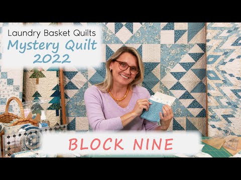 Mystery Quilt Along - Block 9
