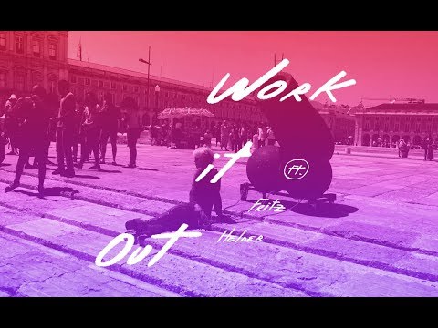Moullinex - Work it Out (ft. Fritz Helder)