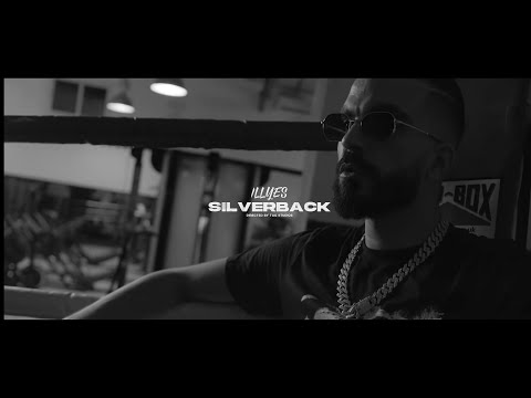 ILL-YES - SILVERBACK (Music Video)