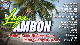 Download lagu Lagu AMBON Enak Di Dengar Dan Paling Banyak Di Cari || FULL ALBUM LAGU AMBON - SIO KANAPA mp3
