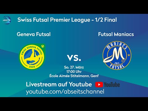 Geneva Futsal vs. Futsal Maniacs | Swiss Futsal Premier League | 1/2-Final - Spiel 2 | 27.03.2022