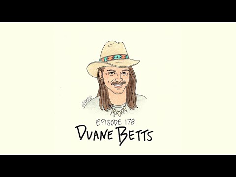 EP 178 w/ Duane Betts (A Peach Fest Episode)