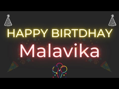 Happy Birthday to Malavika - Birthday Wish From Birthday Bash