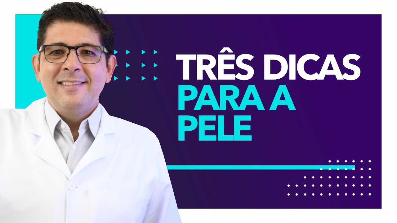 Três dicas para pele saudável | Dr Juliano Teles