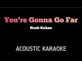 Noah Kahan - You're Gonna Go Far | Acoustic Karaoke