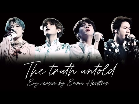 BTS - The Truth Untold (English Version by Emma Heesters)