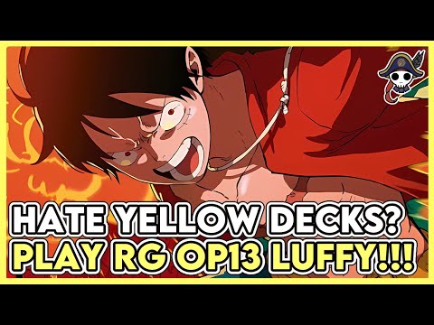 Hate Yellow Decks? Play RG OP13 Luffy!