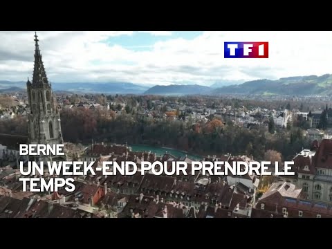 Week-end à Berne : un séjour pour prendre le temps